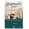  Kelepir Ürün İadesizdir - Konstantinopolis'in Romanı - Gilles Martin-Chauffier