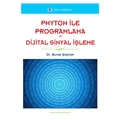 Phyton ile Programlama ve Dijital Sinyal İşleme - Burak Şişman