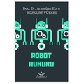  Robot Hukuku - Armağan Ebru Bozkurt Yüksel