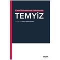  Temyiz - Behiye Eker Kazancı