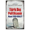  Türk Dış Politikasını Nasıl Bilirdiniz? - Ümit Özdağ, Yelda Demirağ