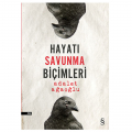 Hayatı Savunma Biçimleri - Adalet Ağaoğlu