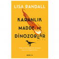  Karanlık Madde ve Dinozorlar - Lisa Randall