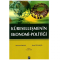 Küreselleşmenin Ekonomi-Politiği - Mehmet Dikkaya, Deniz Özyakışır