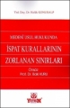  Medeni Usul Hukukunda İspat Kurallarının Zorlanan Sınırları - Haluk Konuralp