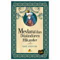  Mevlana' dan Düşündüren Hikayeler - Baki Apaydın