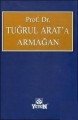 Prof. Dr. Tuğrul Arata Armağan