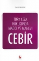 Türk Ceza Hukukunda Maddi ve Manevi Cebir - Özgür Küçüktaşdemir