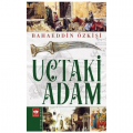  Uçtaki Adam - Bahaeddin Özkişi