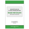  Belediyeler ve İl Özel İdareleri İçin İmar Mevzuatı - M. Cemal Özyardımcı