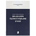  Belgelerin Üçüncü Kişilere Etkisi - Cemal Fazıl Karakaş