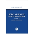 Borçlar Hukuku Genel ve Özel Hükümler, Çözümlü Pratik Çalışmalar - Orhan Çetin