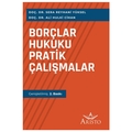  Borçlar Hukuku Pratik Çalışmalar - Sera Reyhani Yüksel, Ali Hulki Cihan
