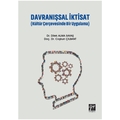  Davranışsal İktisat - Dilek Alma Savaş, Coşkun Çılbant