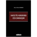  Haksız Fiil Hukukunda Ceza Zamanaşımı - Özcan Günergök