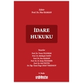  İdare Hukuku Ders Kitabı - Gül Fiş Üstün, Nur Kaman, Özge Okay Tekinsoy, H. Eyüp Özdemir, Melikşah Yasin, Turan Yıldırım