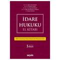  İdare Hukuku El Kitabı - Oğuz Sancakdar, Lale Burcu Önüt, Eser Us Doğan