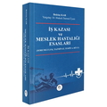  İş Kazası ve Meslek Hastalığı Esasları - Bektaş Kar