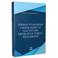 Sermaye Piyasasında Yatırım Hizmet ve Faaliyetleri, Krediler ile Teminat Sözleşmeleri - Ali İhsan Karacan