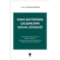  Tarım Sektöründe Çalışanların Sosyal Güvenliği - Baki Oğuz Mülayim