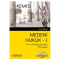  THEMIS Medeni Hukuk Birinci Cilt Giriş ve Başlangıç Hükümleri - İsmail Ercan