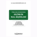 Türk Aile Hukukunda Seçimlik Mal Rejimleri - Candan Ramazanoğulları