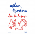 Bir Buluşma - Milan Kundera