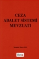 Ceza Adalet Sistemi Mevzuatı - Feridun Yenisey, Ayşe Nuhoğlu, Sinan Altunç