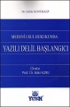  Medeni Usul Hukukunda Yazılı Delil Başlangıcı - Haluk Konuralp