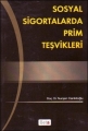 Sosyal Sigortalarda Prim Teşvikleri - Nurşen Caniklioğlu