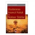  Uluslararası İnsancıl Hukuk ve Nükleer Silahlar - Saeed Bagheri