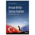 Avrupa Birliği Türkiye İlişkileri - Ahmet Can Bakkalcı