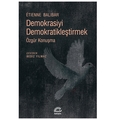  Demokrasiyi Demokratikleştirmek Özgür Konuşma - Etienne Balibar