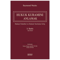  Hukuk Kuramını Anlamak - Raymond Wacks