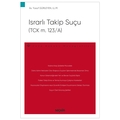  Israrlı Takip Suçu - Yusuf Gürleyen