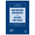  Kamu İdaresinin Güvenilirliğine ve İşleyişine Karşı Suçlar - İhsan Akçin