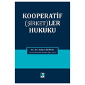  Kooperatif (Şirketler) Hukuku - Yahya Deryal