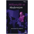 Milliyetçilik ve Modernizm - Anthony D. Smith