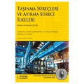  Taşınma Süreçleri ve Ayırma Süreci İlkeleri - Christie John Geankoplis, A. Allen Hersel, Daniel H. Lepek
