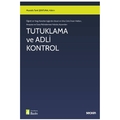 Tutuklama ve Adli Kontrol - Mustafa Tarık Şentuna