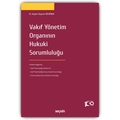 Vakıf Yönetim Organının Hukuki Sorumluluğu - Haydar Bayram Özedöner