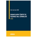 Yabancıların Türkiye'de Taşınmaz Mal Edinmeleri - Güven Yarar