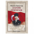 Atatürk Düşünüyor - Muazzez İlmiye Çığ