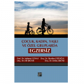 Çocuk, Kadın, Yaşlı ve Özel Gruplarda Egzersiz - Mehmet Günay