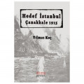 Hedef İstanbul Çanakkale 1915 - Yılmaz Koç