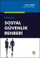 Herkes İçin Sosyal Güvenlik Rehberi - Sadettin Orhan