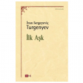 İlk Aşk - Ivan Sergeyeviç Turgenyev