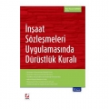 İnşaat Sözleşmeleri Uygulamasında Dürüstlük Kuralının Önemi - İlker Hasan Duman