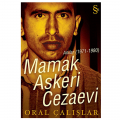  Mamak Askeri Cezaevi - Oral Çalışlar
