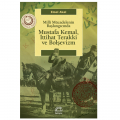  Mustafa Kemal, İttihat Terakki ve Bolşevizm - Emel Akal